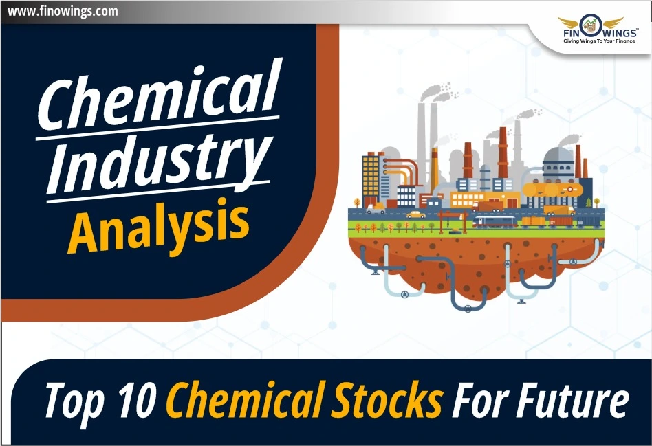 Chemical Industry Analysis | Top 10 Chemical Stocks For Future