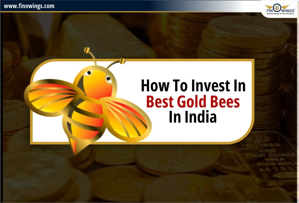How to Invest in Best Gold Bees in India