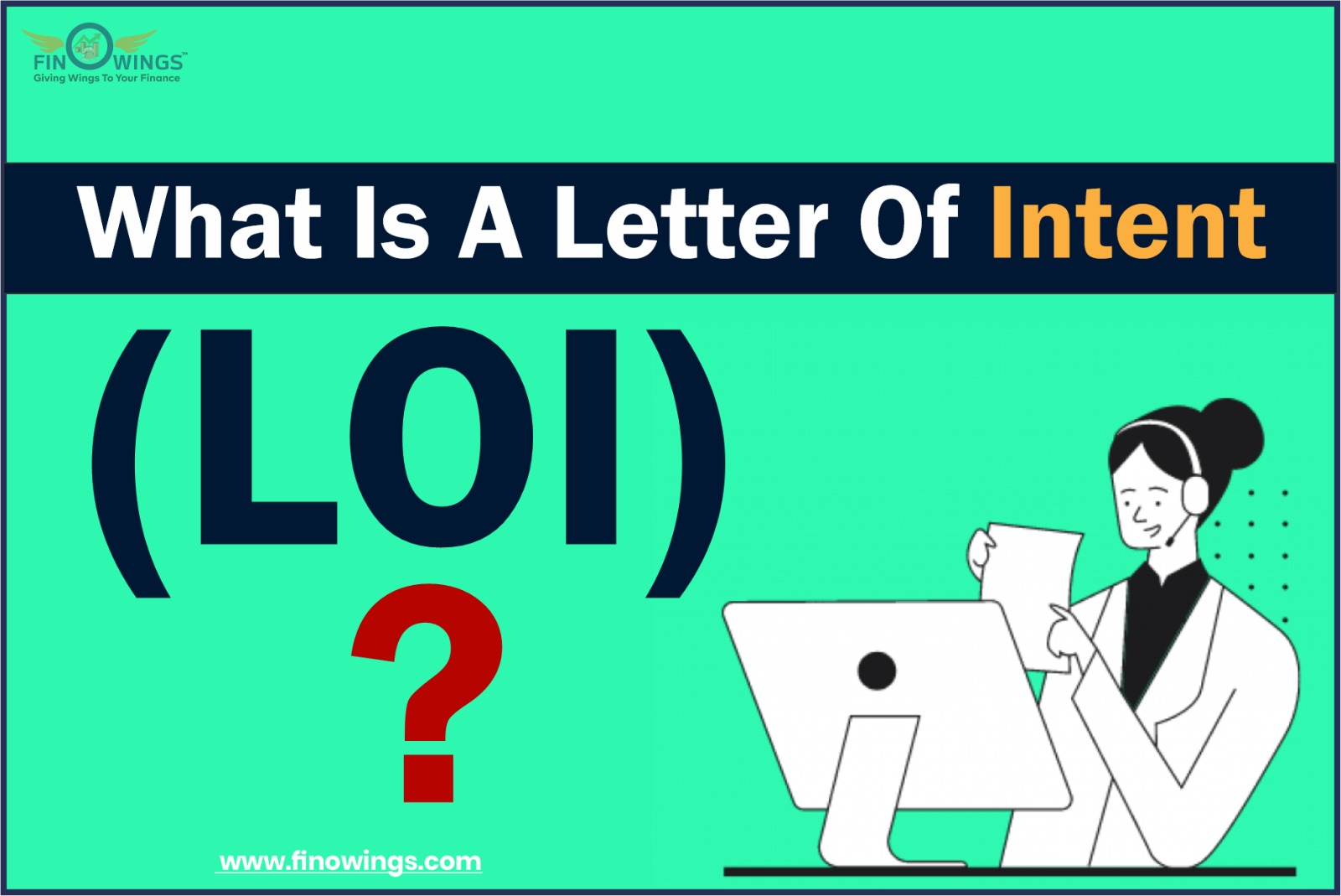 What Is a Letter of Intent (LOI)?