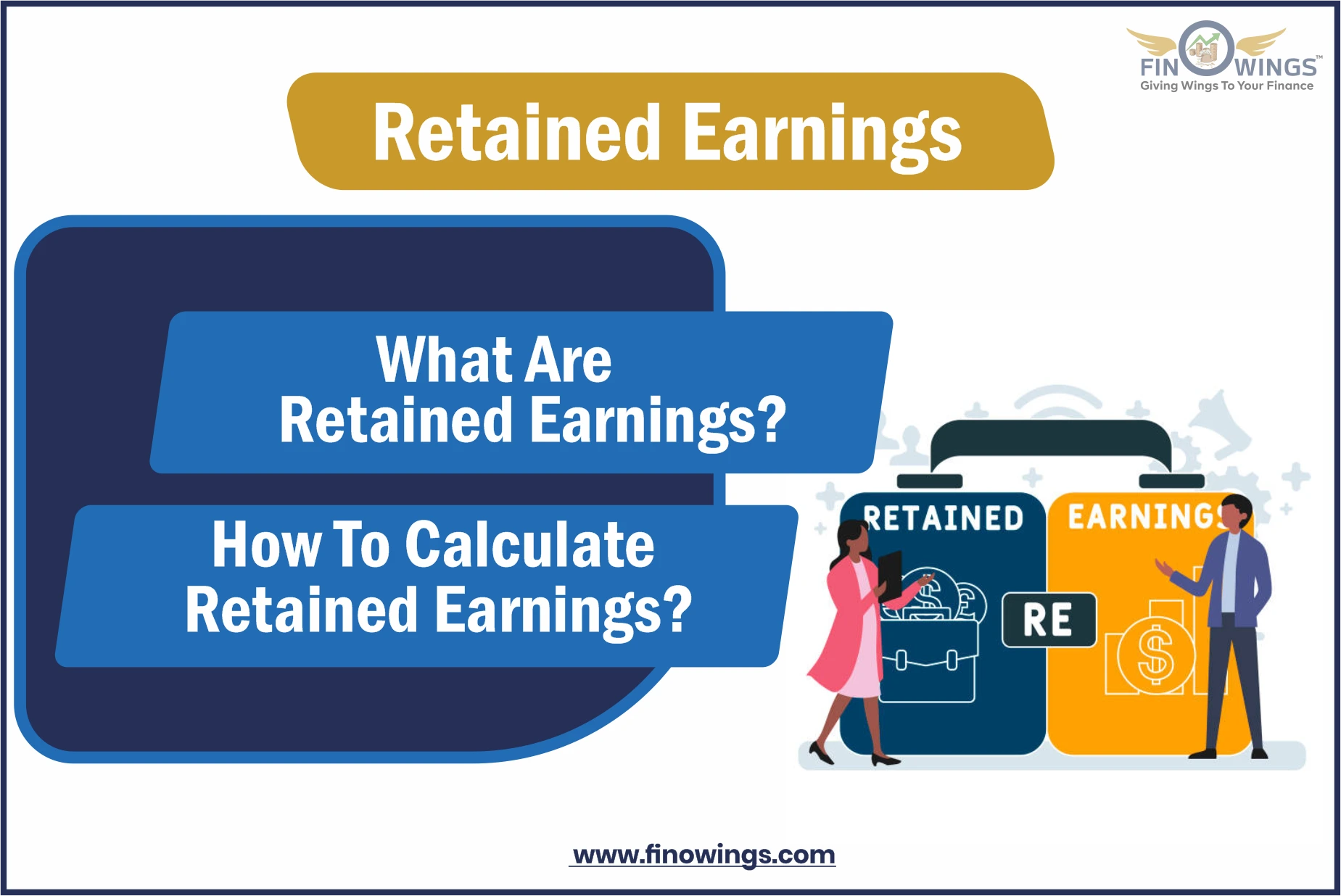 Retained Earnings - What Are Retained Earnings? How To Calculate Retained Earnings?