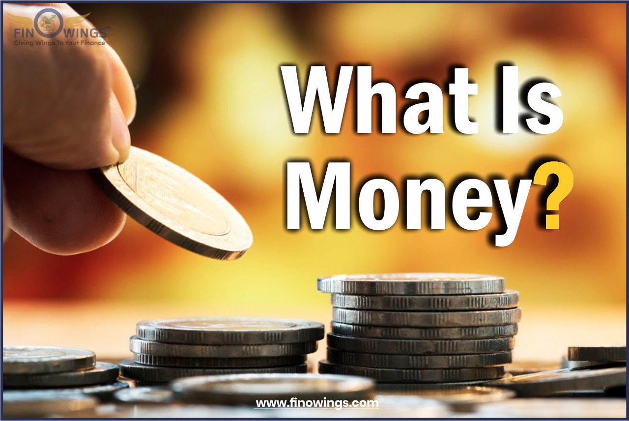 What is Money?