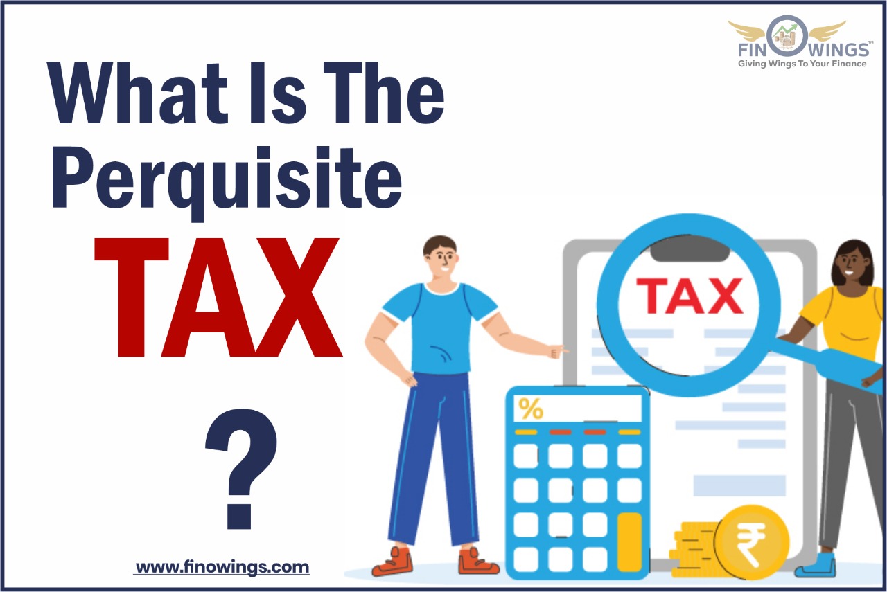 Perquisites and Taxes: What Every Employee Should Understand