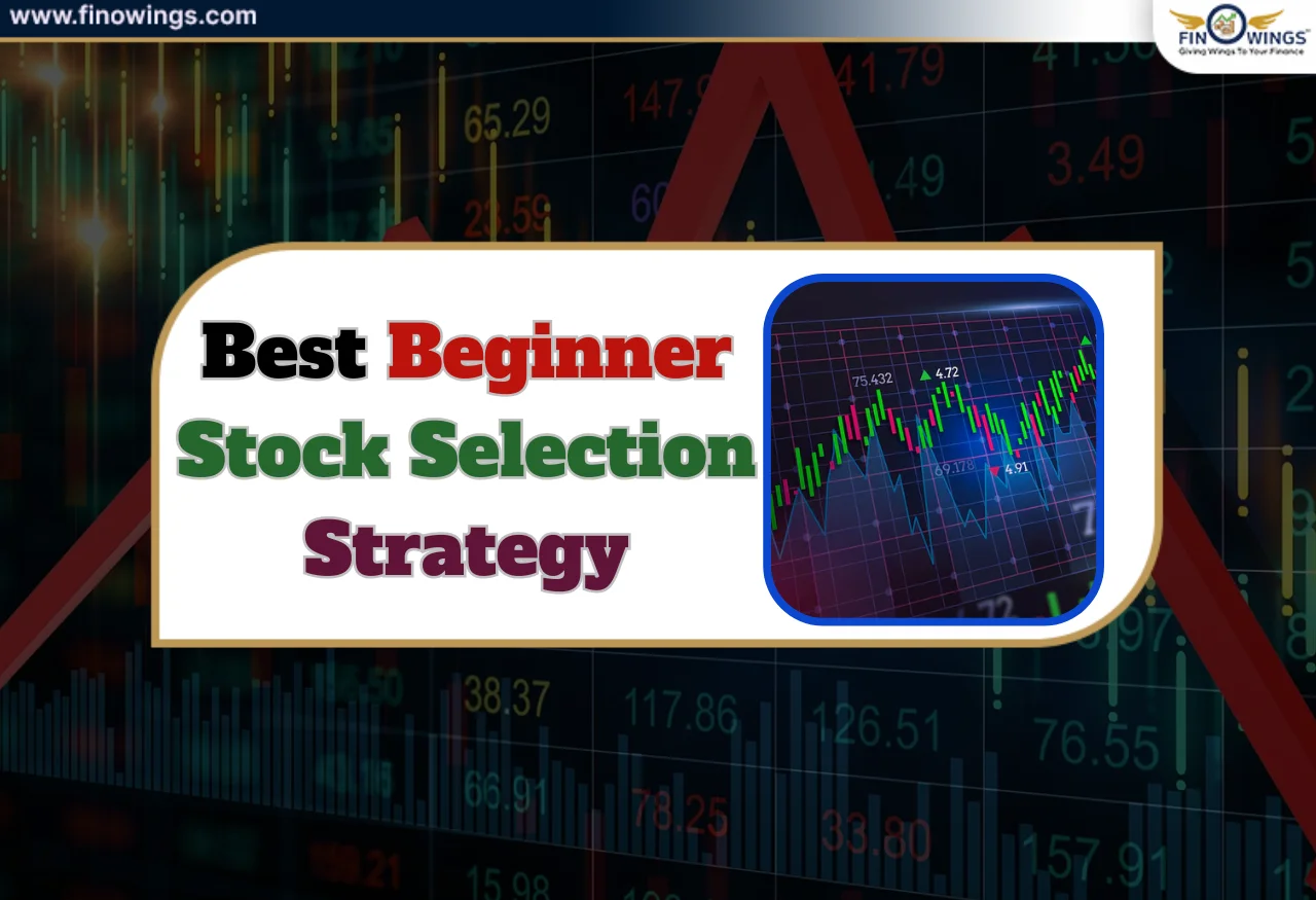Best Beginner Stock Selection Strategy (Beginner Guide)