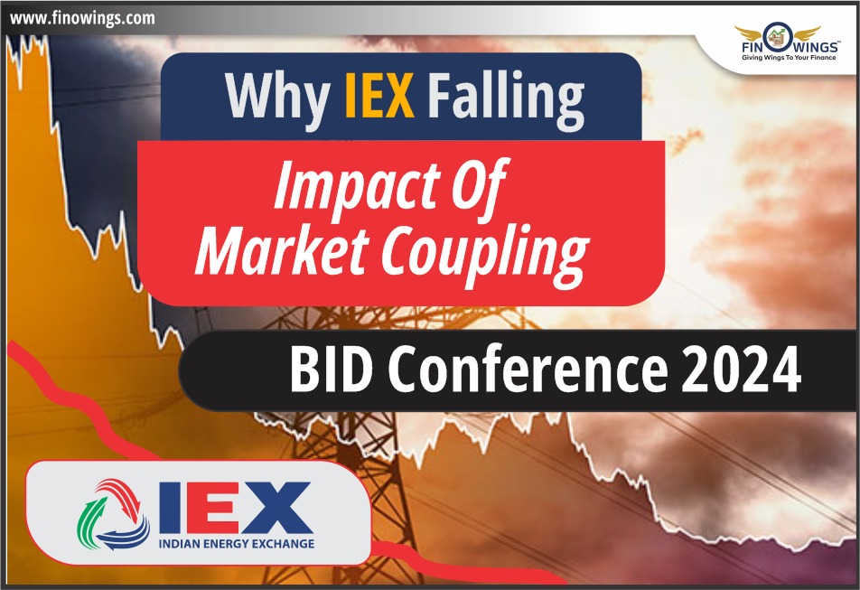 Why IEX falling | Impact of Market coupling | BID Conference 2024