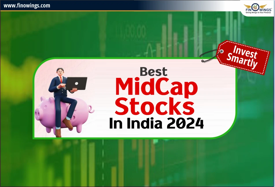 Best MidCap Stocks in India 2024: Invest Smartly
