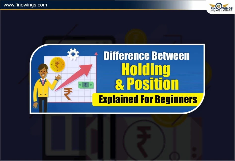 Difference Between Holding and Position Explained for Beginners