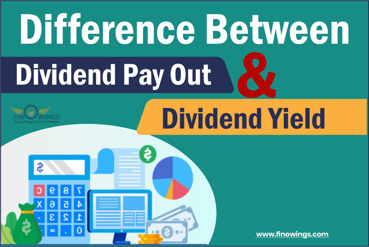 Difference between dividend pay out and dividend yield