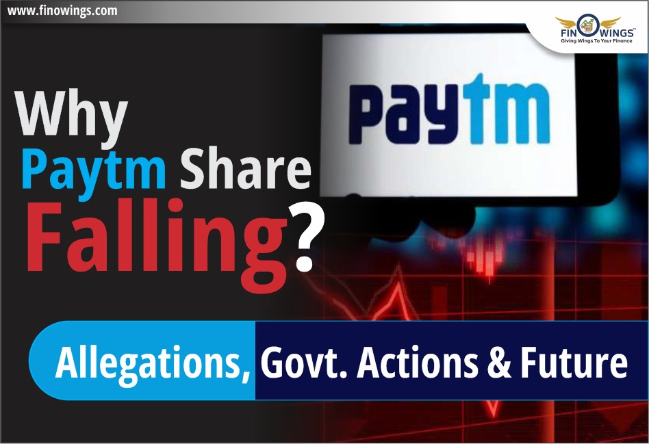 Why Paytm Share Falling? Allegations, Govt. Actions & Future