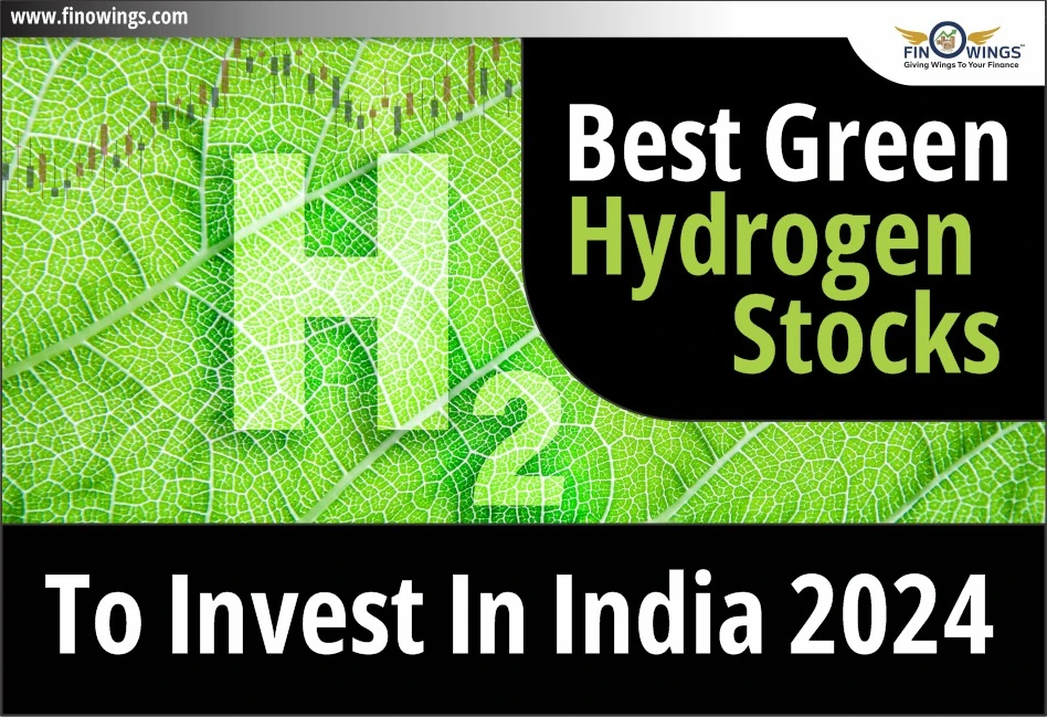 Best Green Hydrogen Stocks to Invest In India 2024