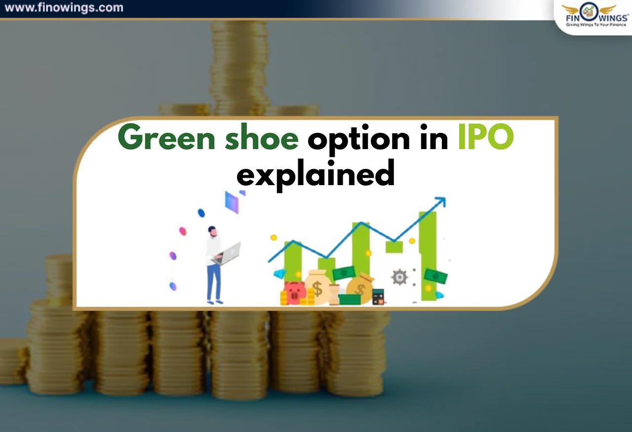 Green Shoe Option in IPO: Meaning, Example, And Benefits