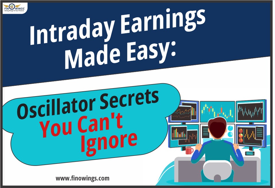 Intraday Earnings Made Easy: Oscillator Secrets You Can't Ignore
