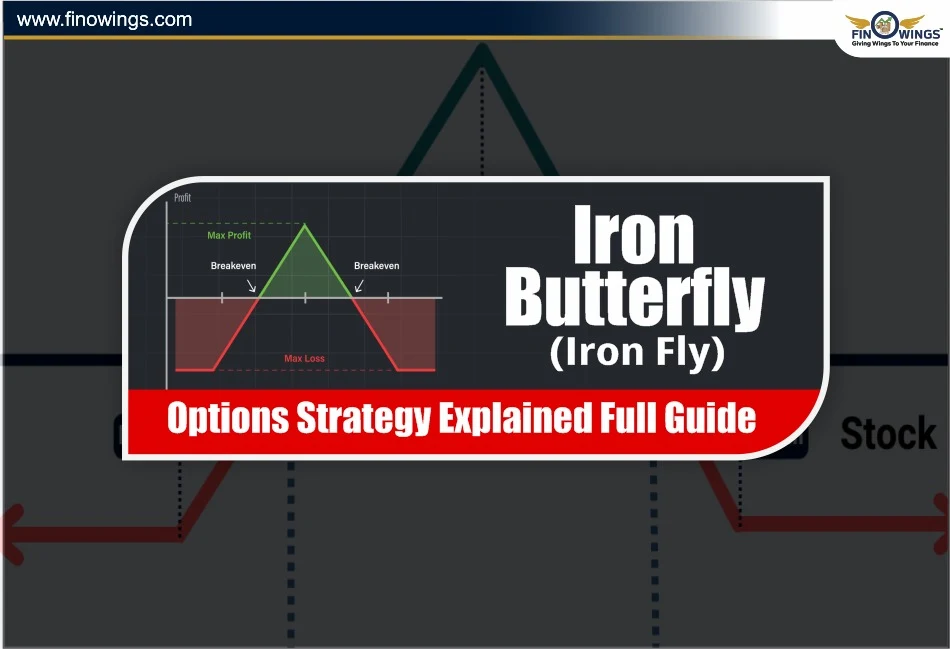Iron Butterfly (Iron Fly) Options Strategy Explained: Full Guide