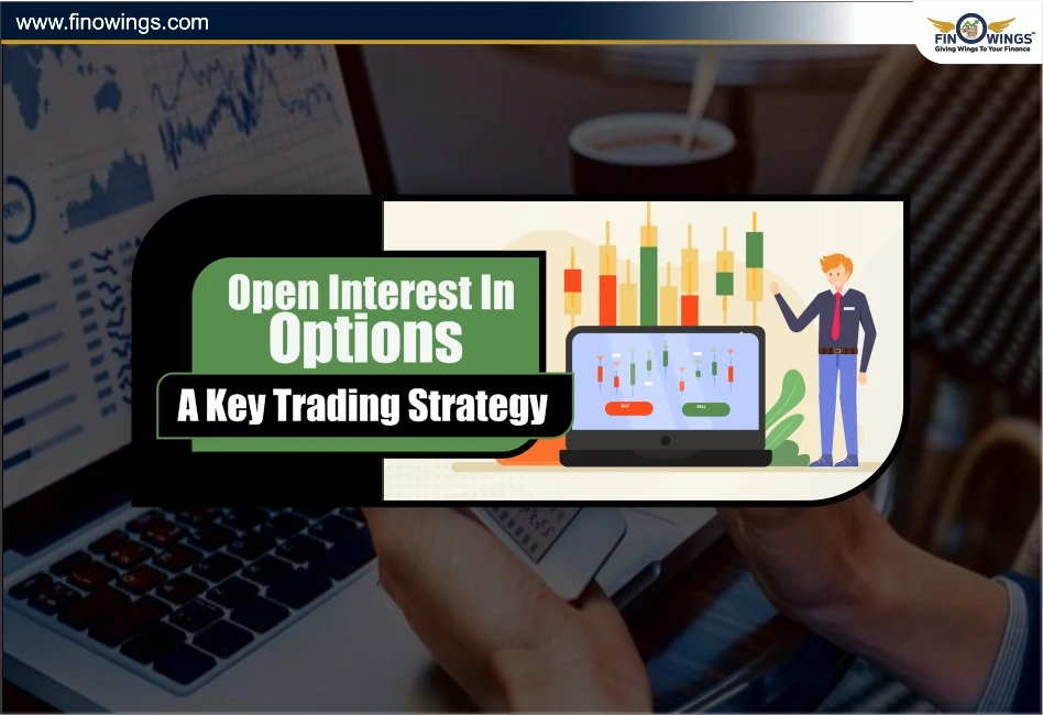 Open Interest in Options: A Key Trading Strategy