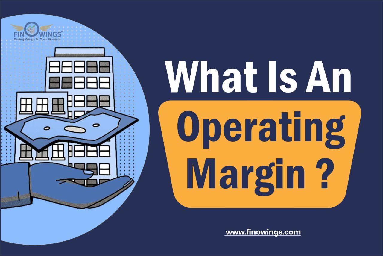 What Is the Operating Margin?   Formula & How To Calculate It