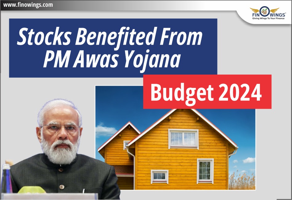 Stocks Benefited from PM Awas Yojana | Budget 2024