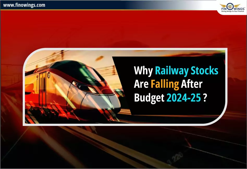 Why Railway Stocks are falling after Budget 2024-25?