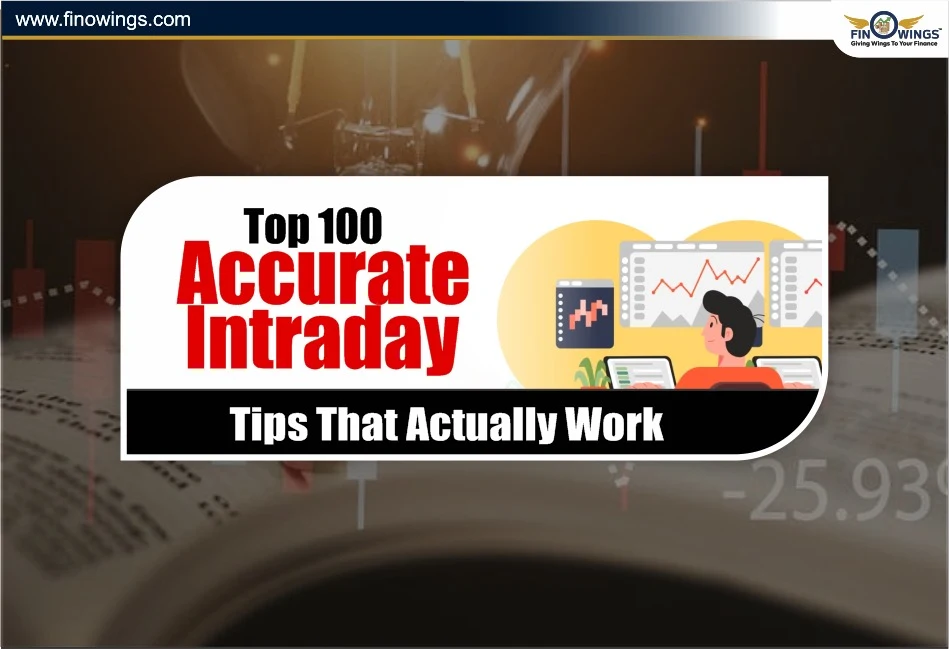 Top 100 Accurate Intraday Tips That Actually Work