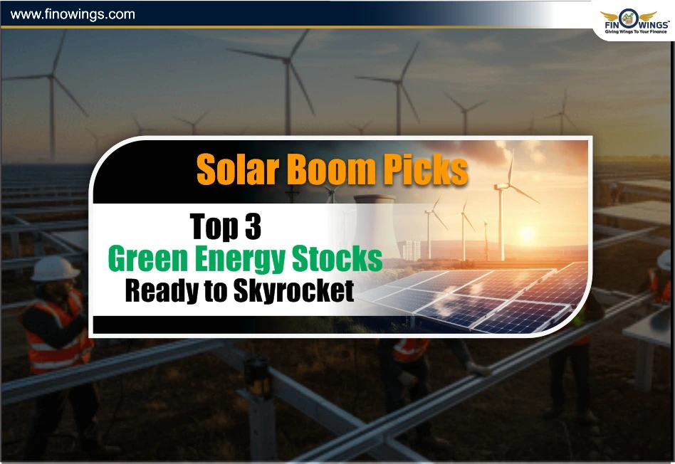 Solar Boom Picks: Top 3 Green Energy Stocks in India