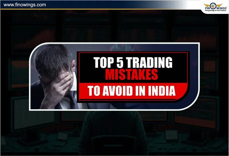 Top 5 Trading Mistakes to Avoid in India (Beginnerâ€™s Guide 2025)