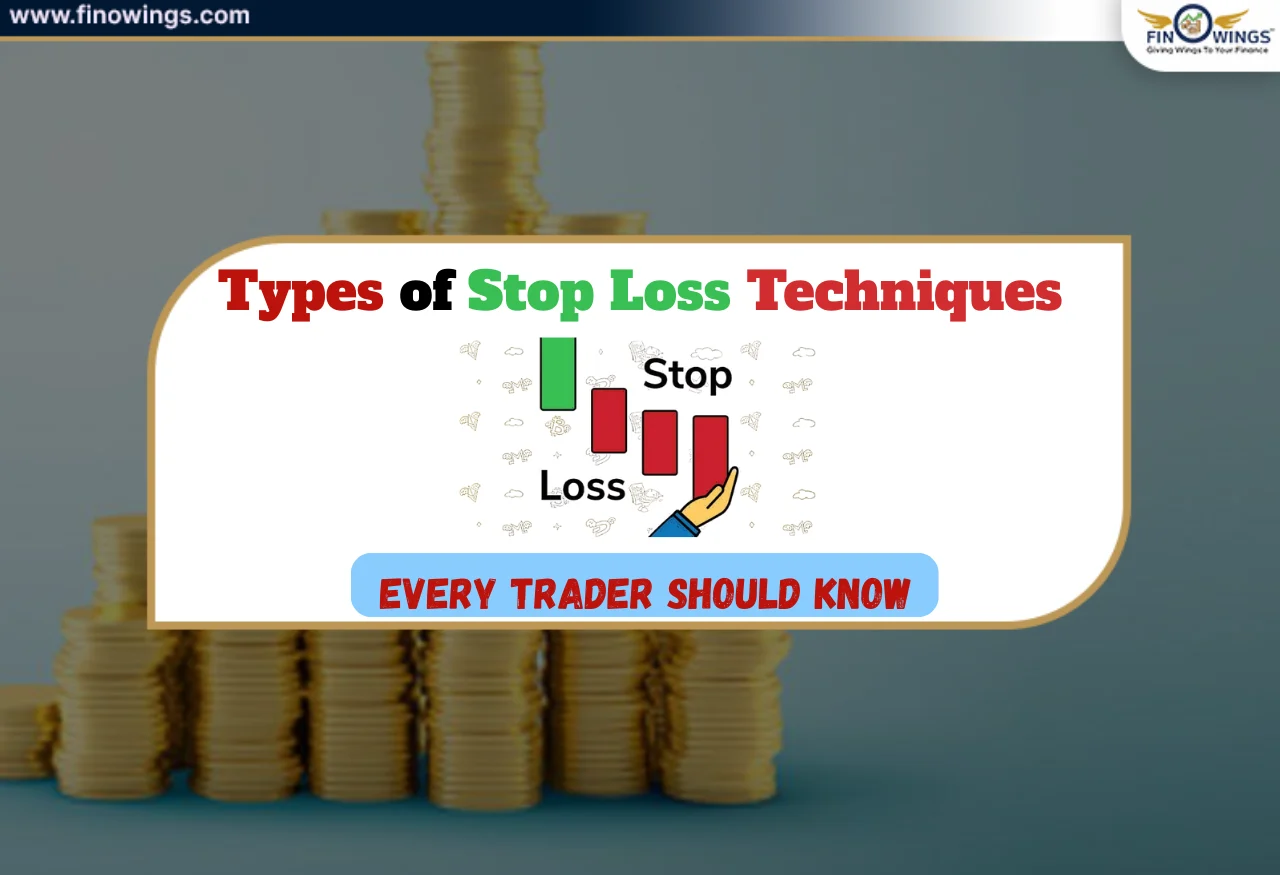 Types of Stop Loss Techniques Every Trader Should Know