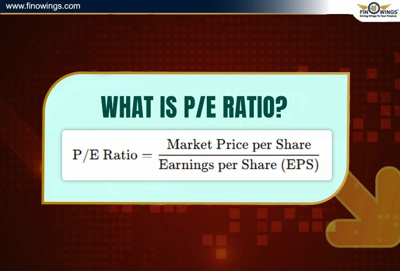 What Is P/E Ratio? Meaning, Formula & Interpretation