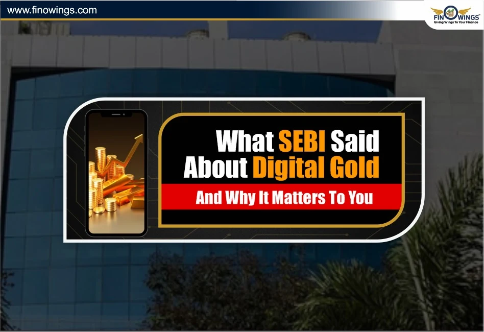 What SEBI Said About Digital Gold and Why It Matters to You